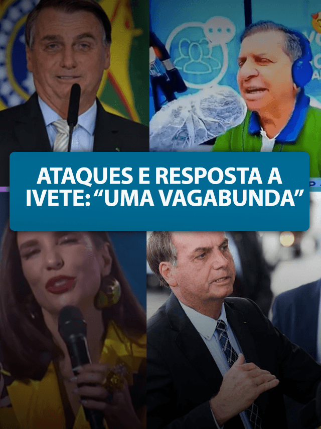 Bolsonaro ataca Ivete: “Vagabunda”