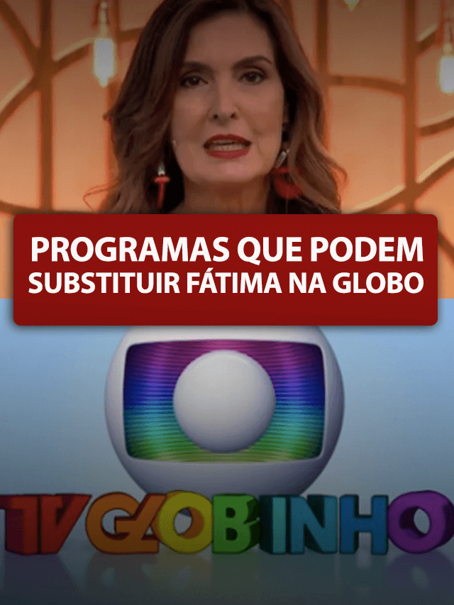Fátima deixa a Globo! Veja o que pode substituir