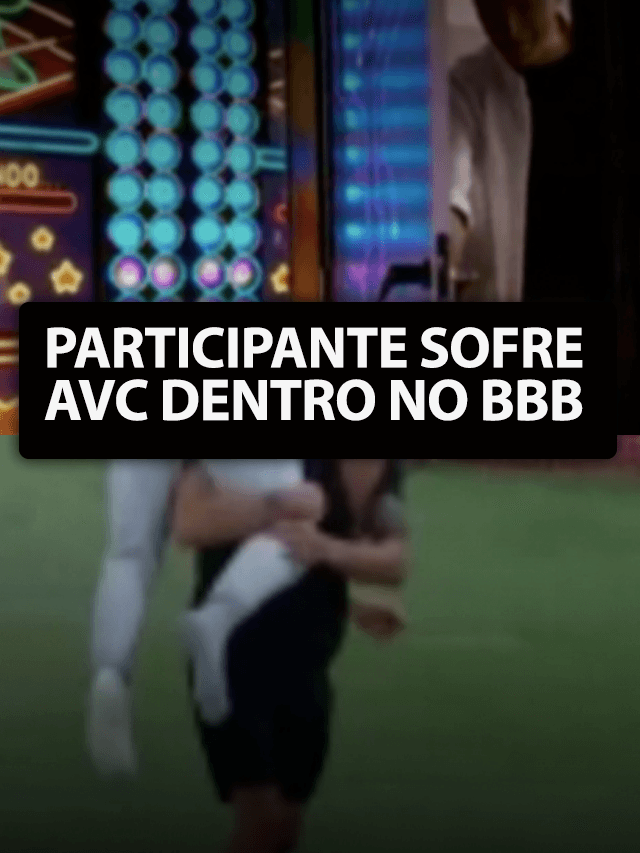 Participante do BBB sofre AVC