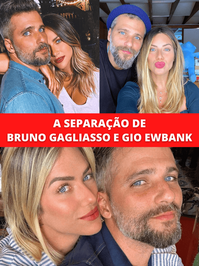 Separação de Bruno Gagliasso e Gio Ewbank