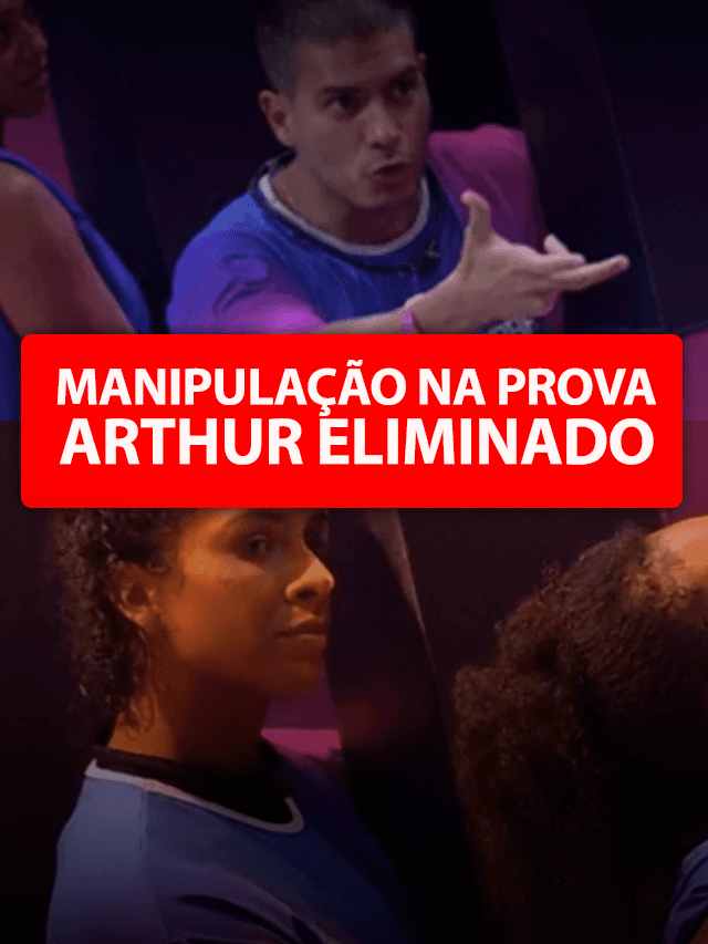Manipulação na prova do líder tira Arthur