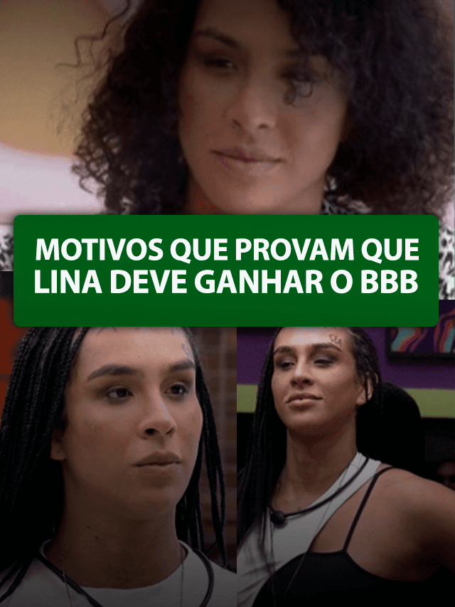 5 Motivos para Lina vencer o BBB