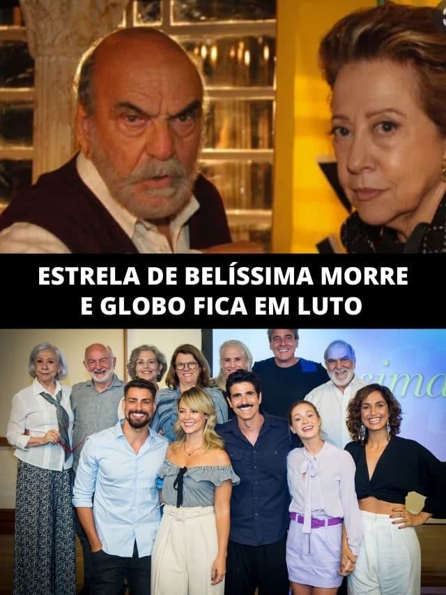 LUTO! Estrela de Belíssima morre e devasta