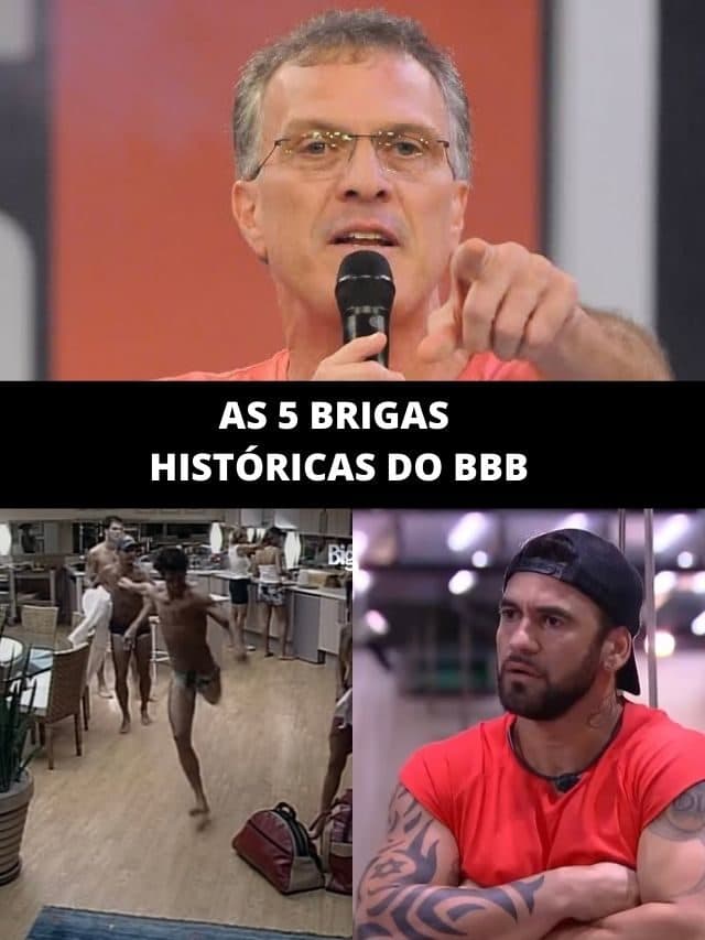 5 BRIGAS HISTÓRICAS  DO BBB