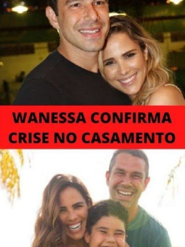 Wanessa confirma crise no casamento