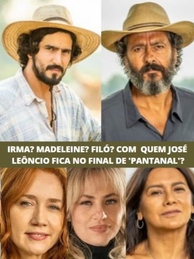 Com quem José Leôncio fica no final de ‘Pantanal’?