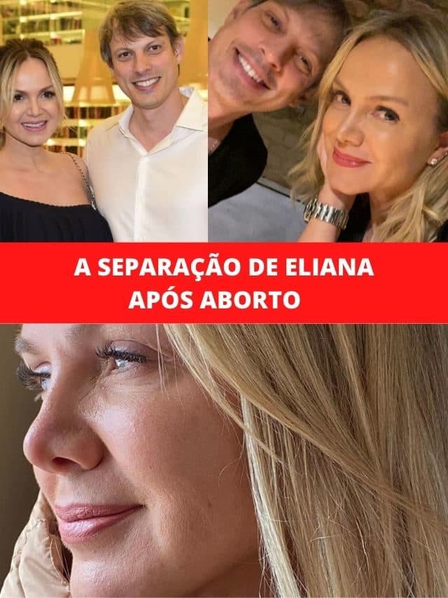 A separação de Eliana após aborto