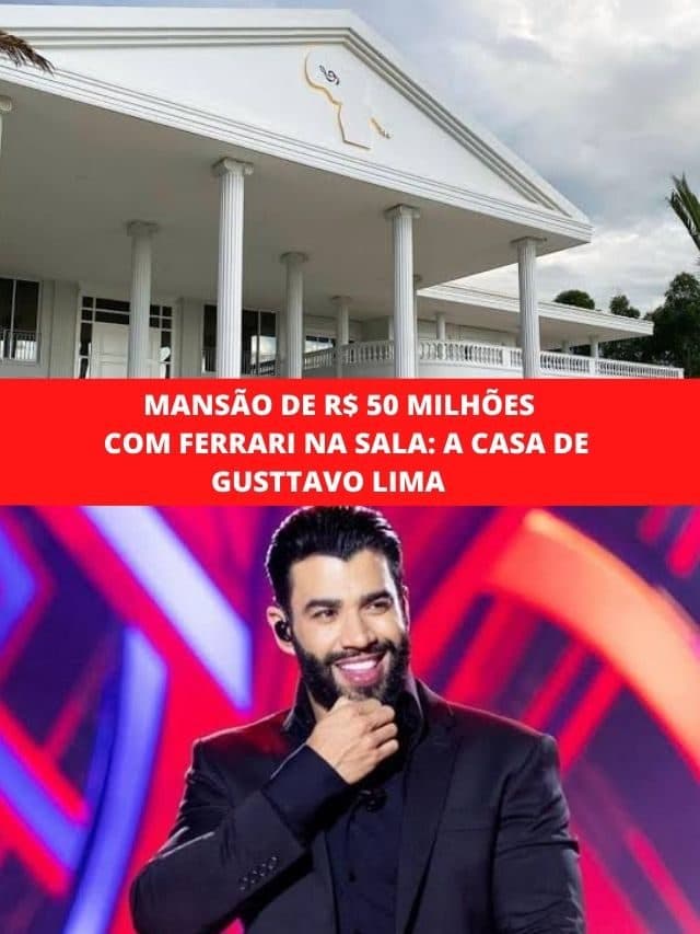 Mansão de R$50 milhões do Gusttavo Lima