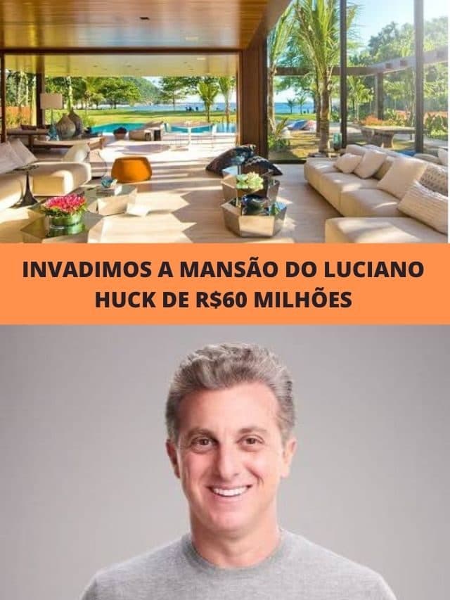 Invadimos a mansão do Luciano Huck de R$60 milhões