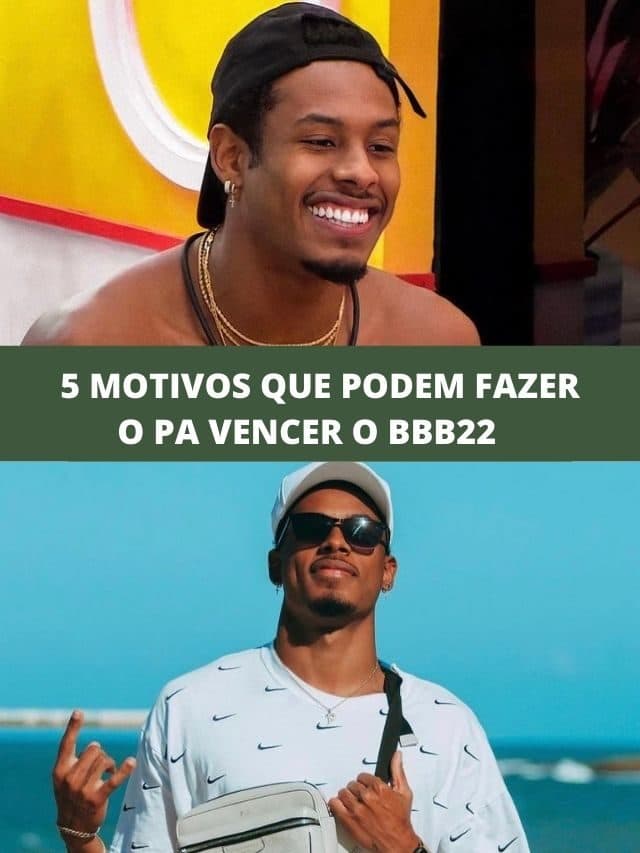 5 motivos que podem fazer o PA vencer o BBB