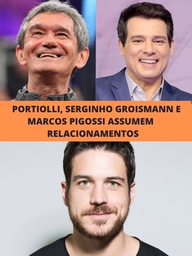 Portiolli, Serginho e Marcos Pigossi assumem relacionamentos