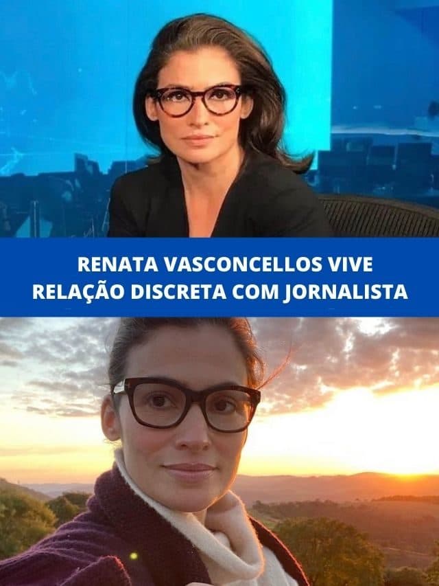 Renata Vasconcellos vive relação discreta com jornalista