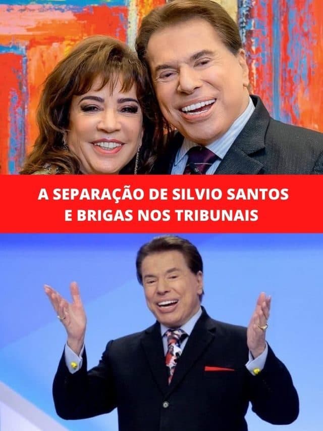 A separação de Silvio Santos e brigas nos tribunais