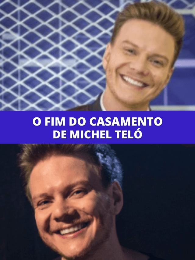 O fim do casamento de Michel Teló.