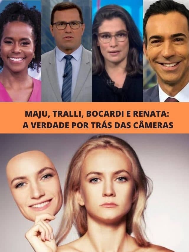 Maju, Tralli, Bocardi e Renata: A verdade por trás das câmeras