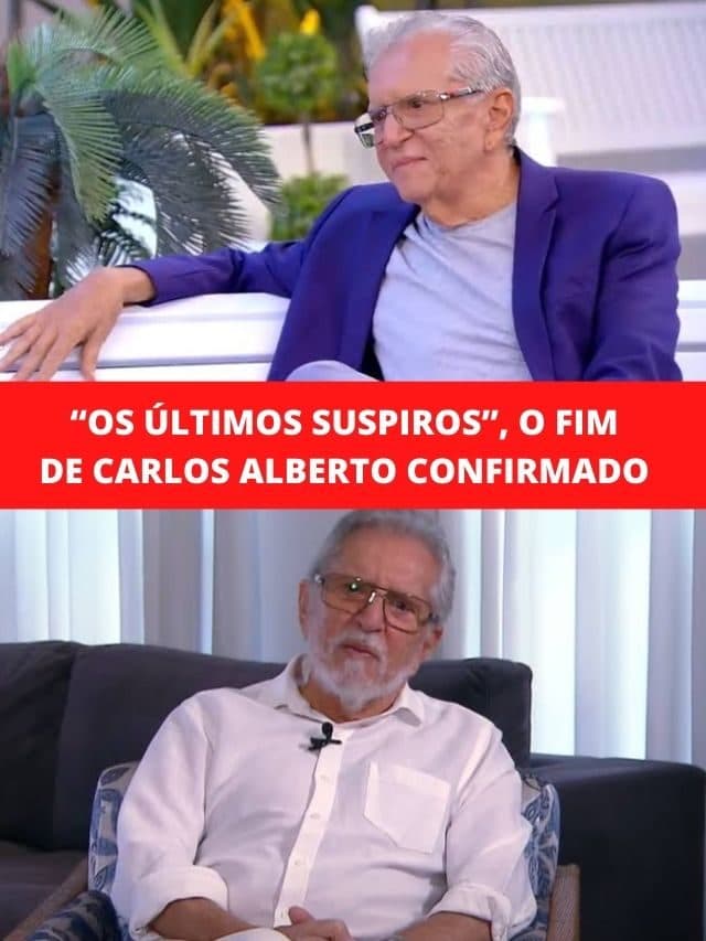“Os últimos suspiros”, o fim de Carlos Alberto confirmado