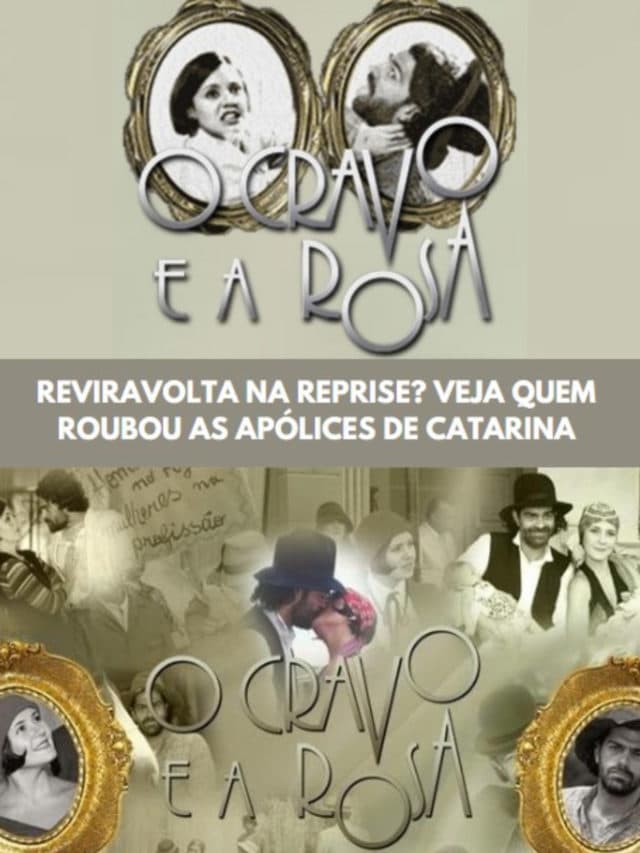 Veja quem roubou as apólices de Catarina em O Cravo e a Rosa