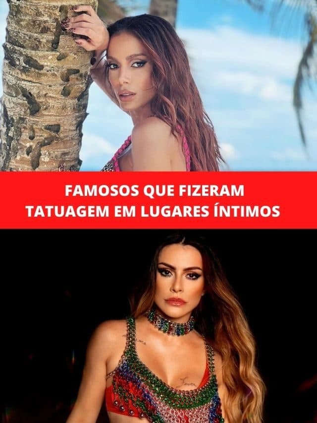 Famosos que fizeram tatuagem em lugares íntimos