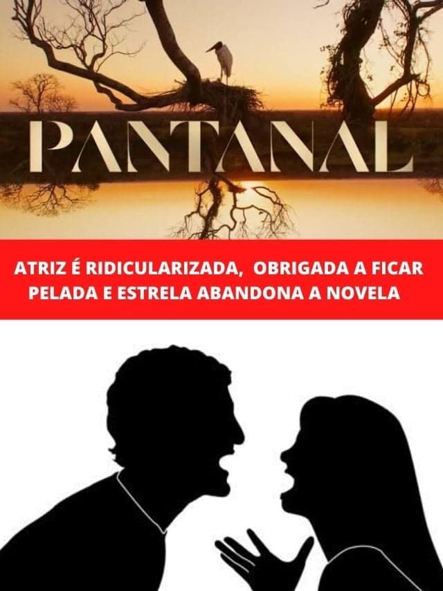 Atriz é ridicularizada,  obrigada a ficar pelada e abandona a novela