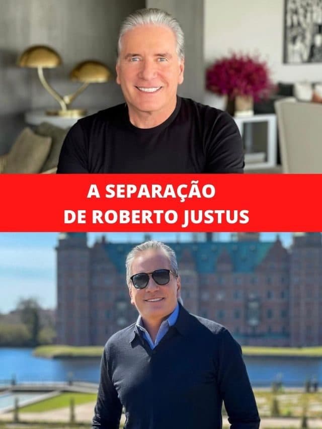 A separação de Roberto Justus
