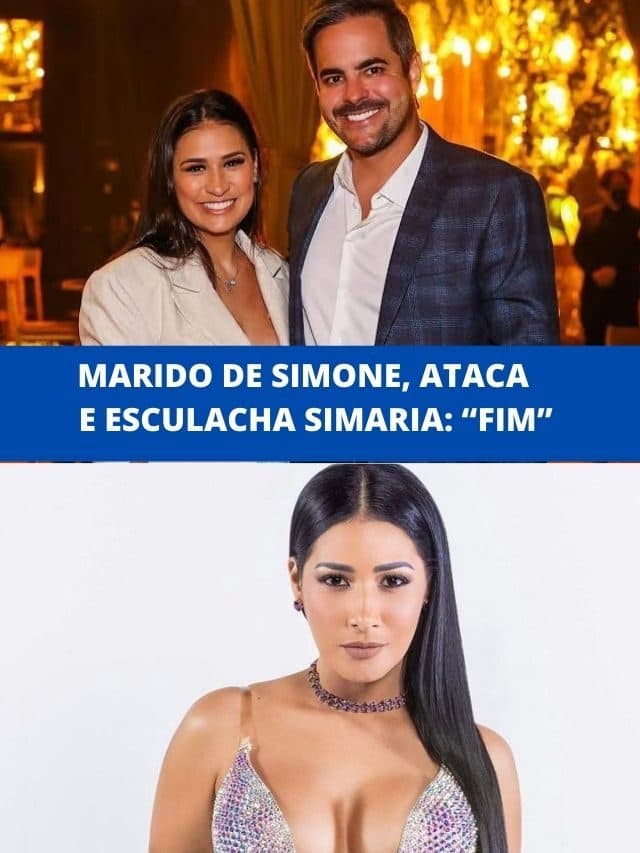 Marido de Simone, ataca e esculacha Simaria: “Fim”