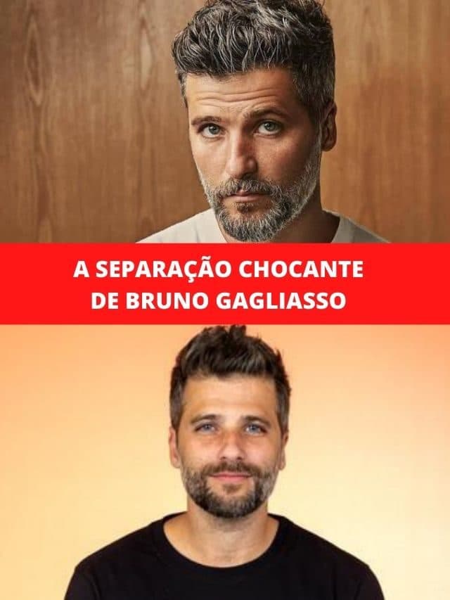 A separação chocante de Bruno Gagliasso