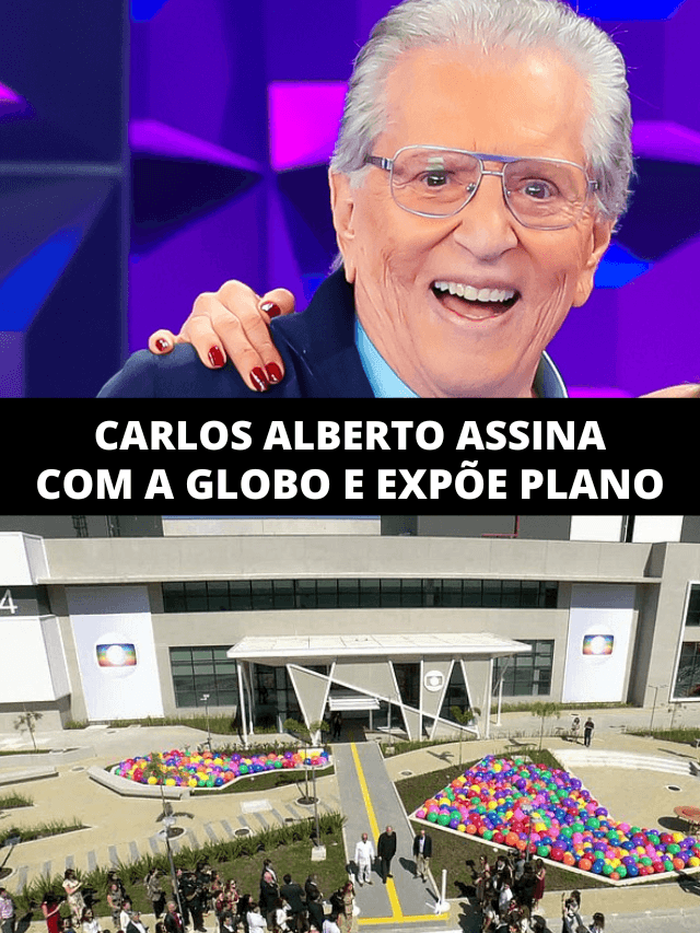 Carlos Alberto assina com a Globo e expõe plano: “Ninguém vai saber”