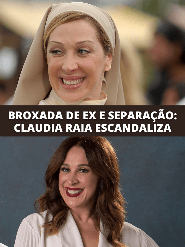 Broxada em sexo, separação e ex assumindo: Claudia Raia escandaliza