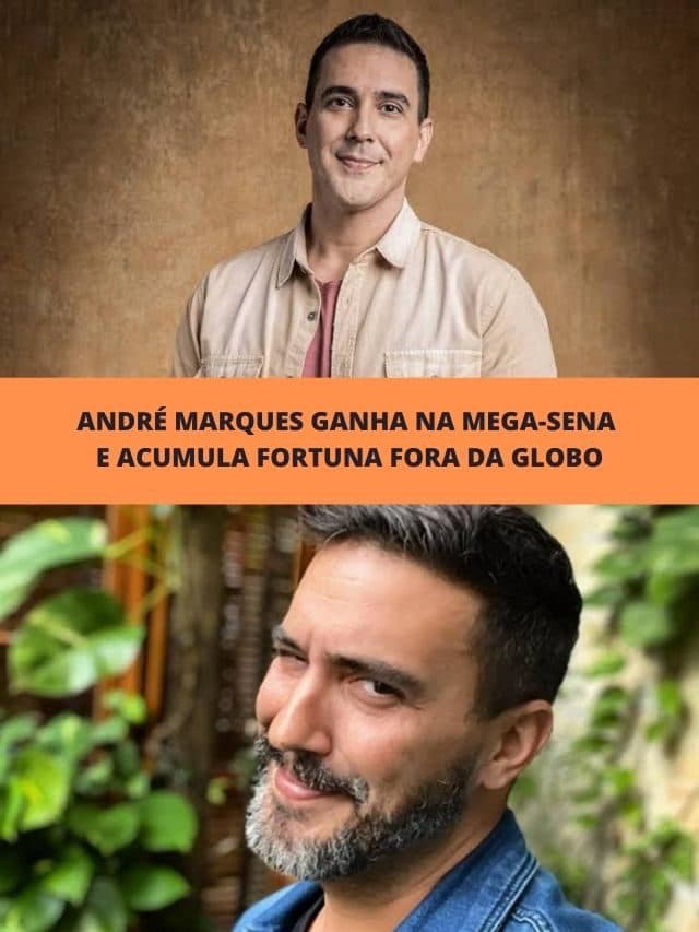 André Marques ganha na Mega-Sena e acumula fortuna  fora da Globo