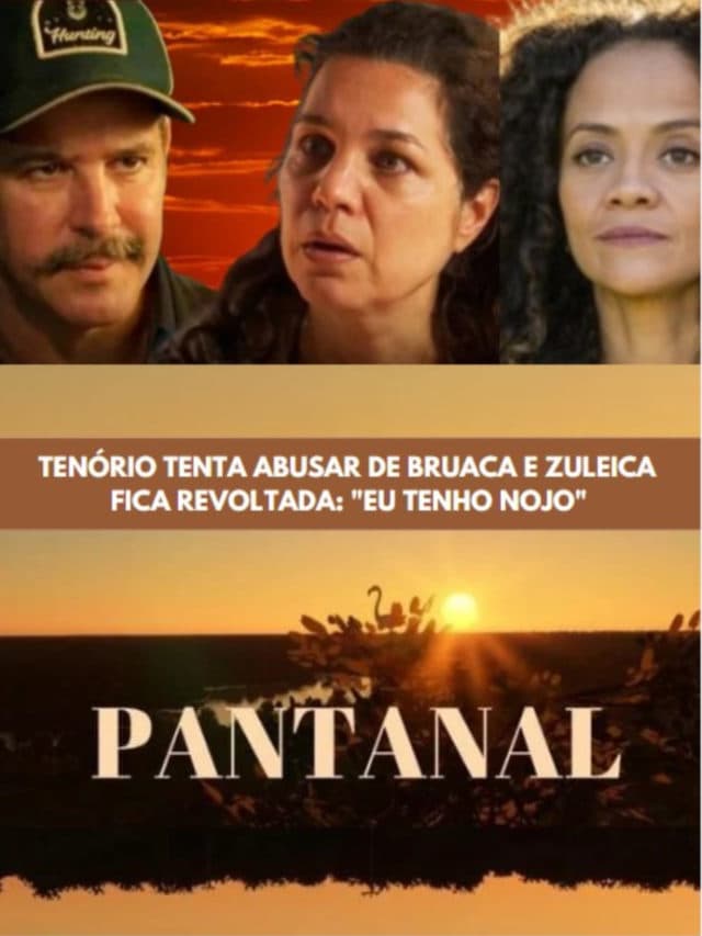 Tenório tenta abusar de Bruaca e Zuleica fica revoltada