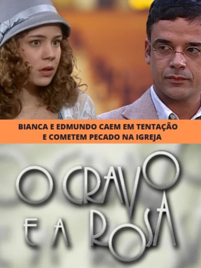 Bianca e Edmundo caem em tentação e cometem pecado na igreja