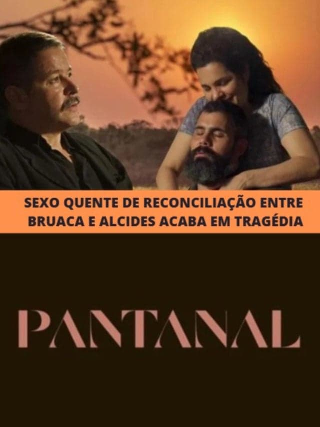 Sexo quente de reconciliação entre Bruaca e Alcides acaba em tragédia