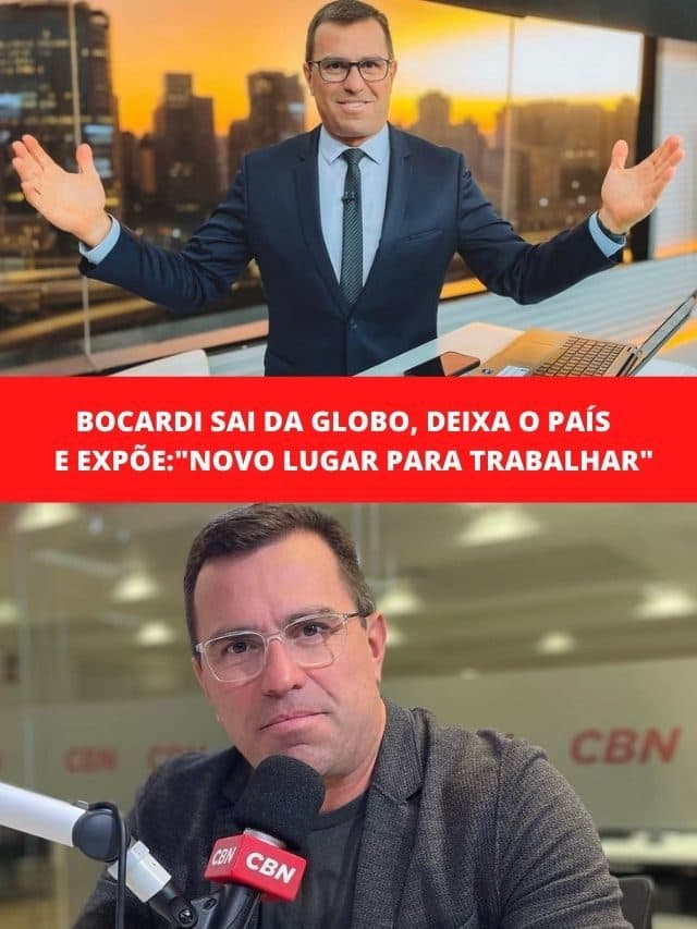 Bocardi sai da Globo, deixa o país e expõe:”Novo lugar para trabalhar”