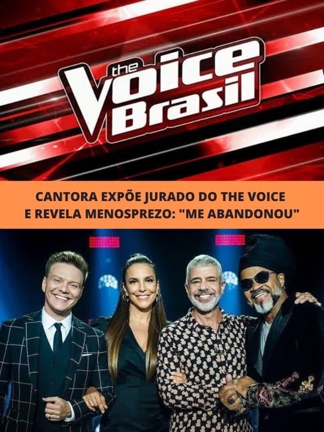 Cantora expõe jurado do The Voice e revela menosprezo: “Me abandonou”