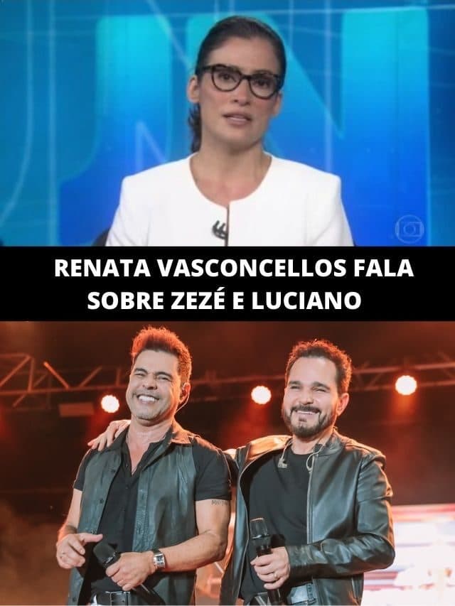 Renata Vasconcellos dá notícia sobre Zezé Di Camargo e Luciano no JN