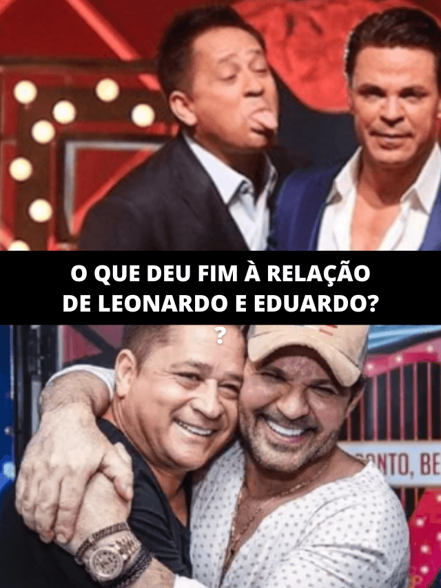 Fura-olho, barraco e escândalo: o fim de Leonardo e Eduardo Costa
