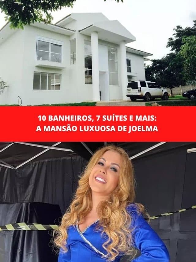 10 banheiros, 7 suítes e mais: A mansão luxuosa de Joelma