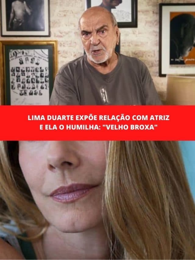 Lima Duarte expõe relação com atriz e ela o humilha: “Velho broxa”