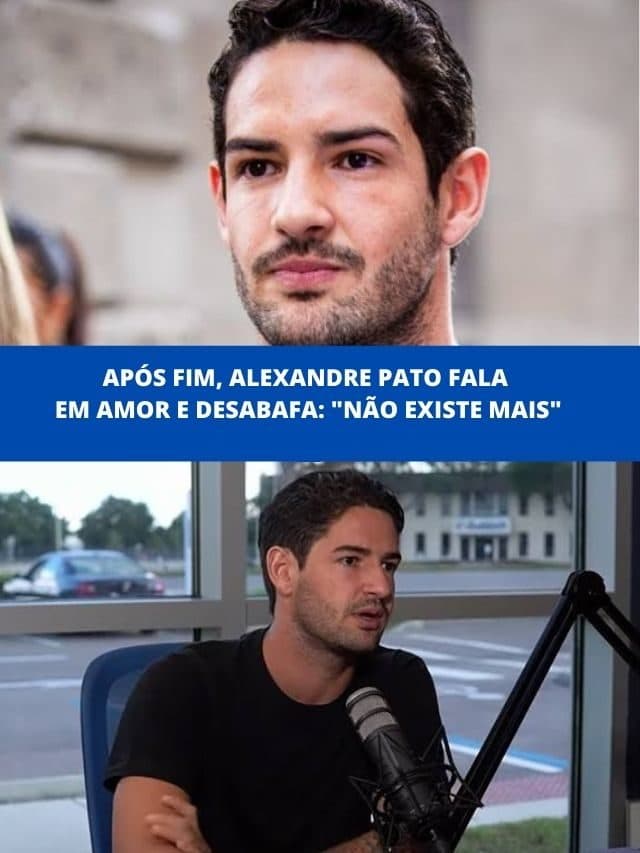 Após fim, Alexandre Pato fala em amor e desabafa:”Não existe mais”