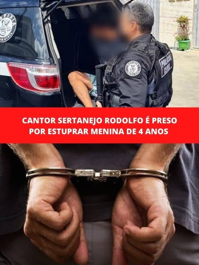 Cantor sertanejo Rodolfo é preso por estuprar menina de 4 anos