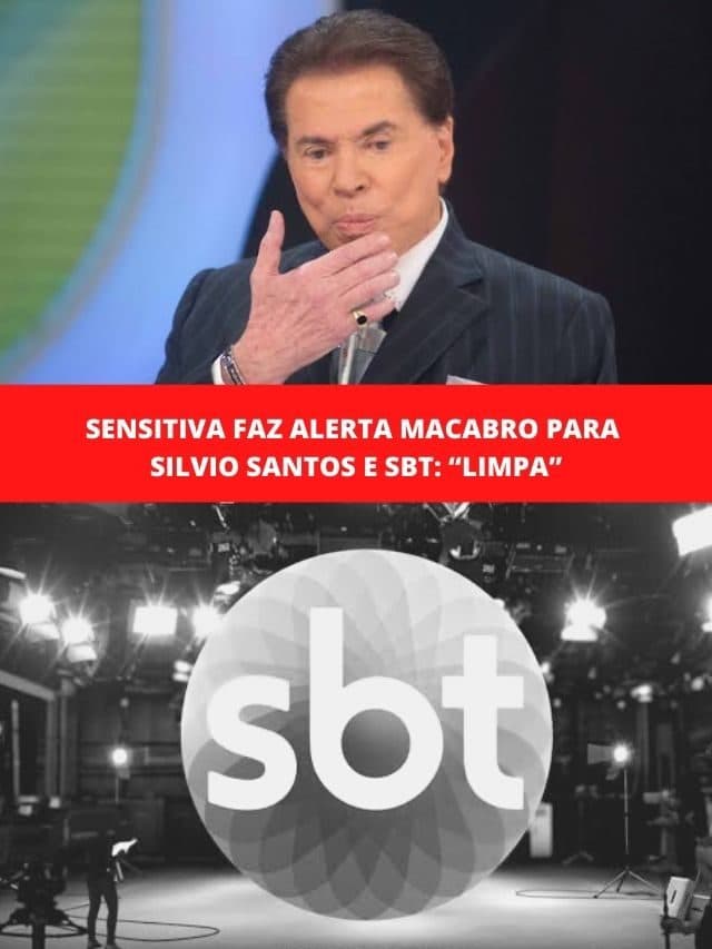Sensitiva faz alerta macabro para Silvio Santos e SBT: “Limpa”