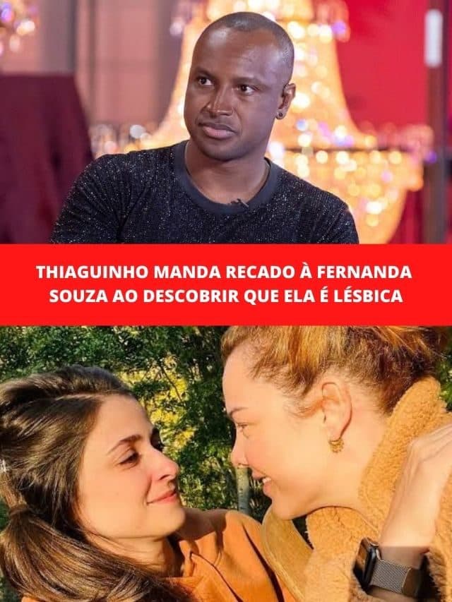 Thiaguinho manda recado à Fernanda ao descobrir que ela é lésbica
