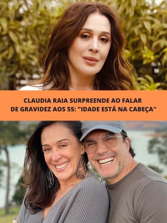 Claudia Raia surpreende ao falar de gravidez: “Idade está na cabeça”
