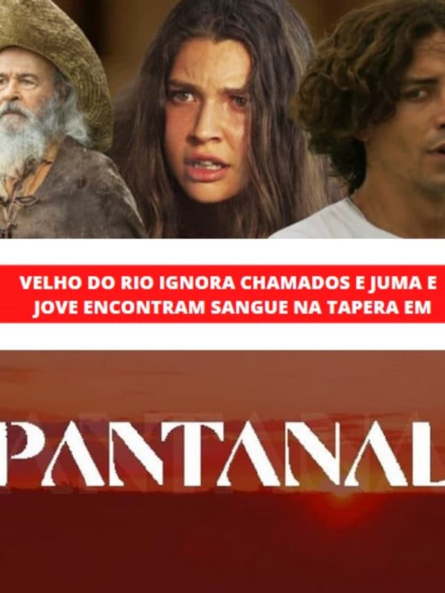 Velho do Rio ignora chamados e Juma e Jove encontram sangue na tapera