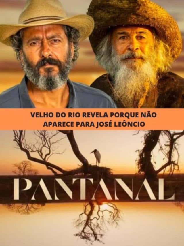 Velho do Rio revela porque não aparece para José Leôncio