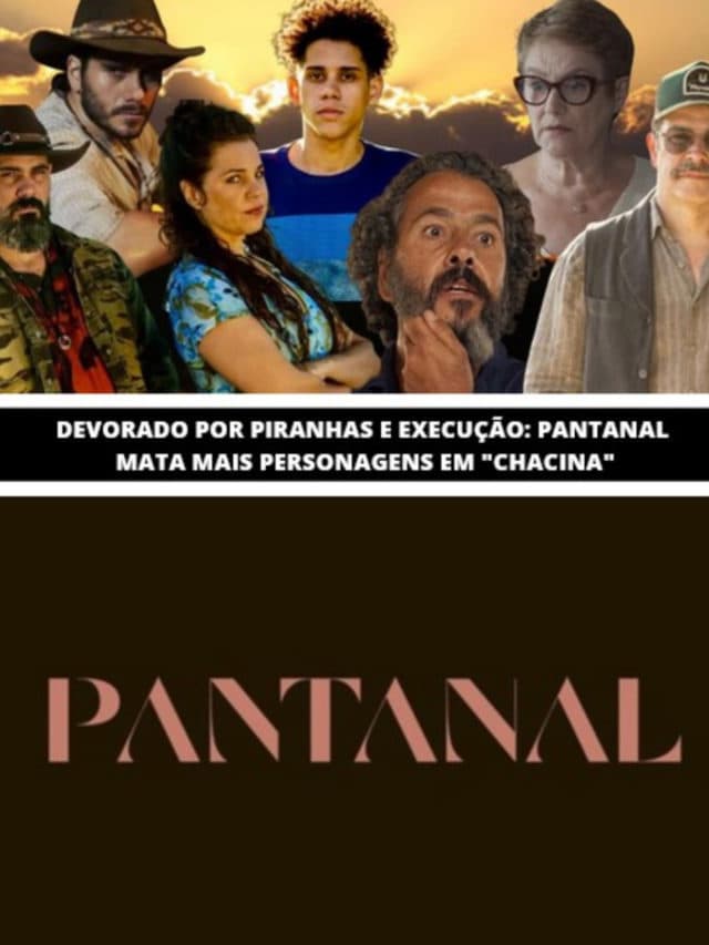 Devorado e execução: Pantanal mata mais personagens em “chacina”