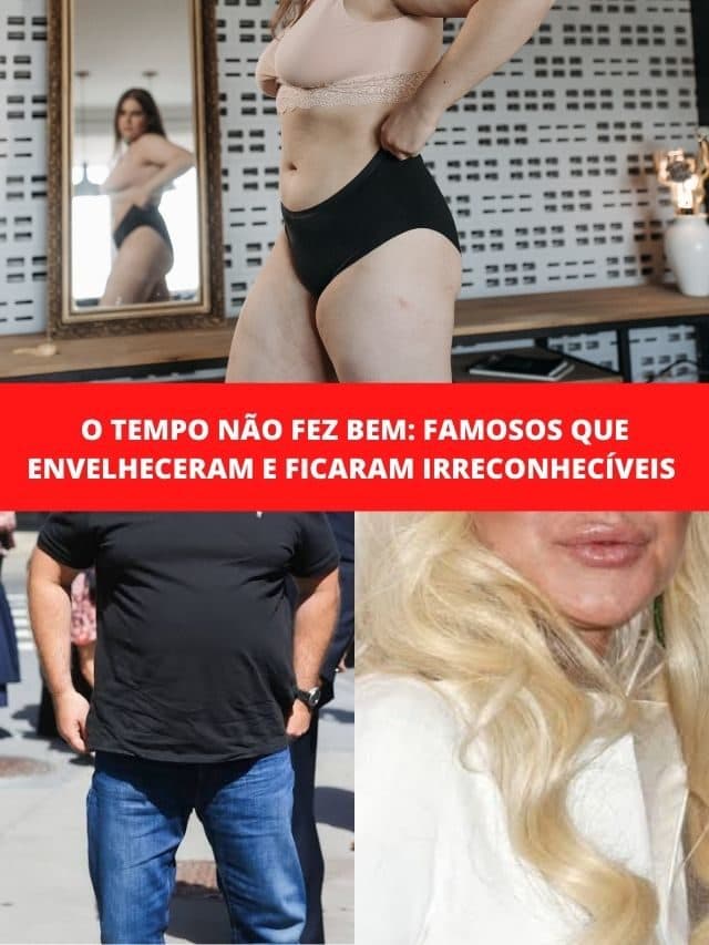 Tempo não fez bem:Famosos  que envelheceram e ficaram irreconhecíveis