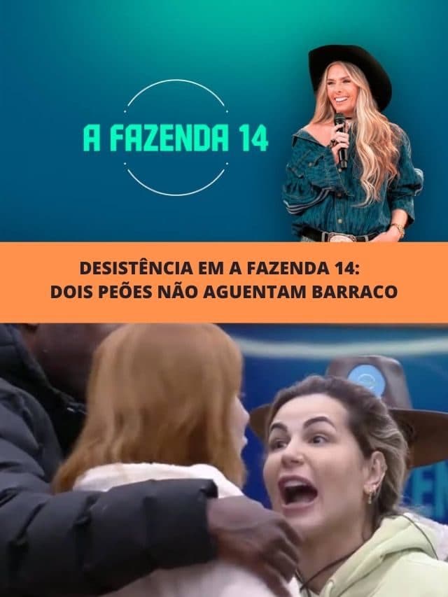 DESISTÊNCIA EM A FAZENDA 14: Dois peões não aguentam barraco