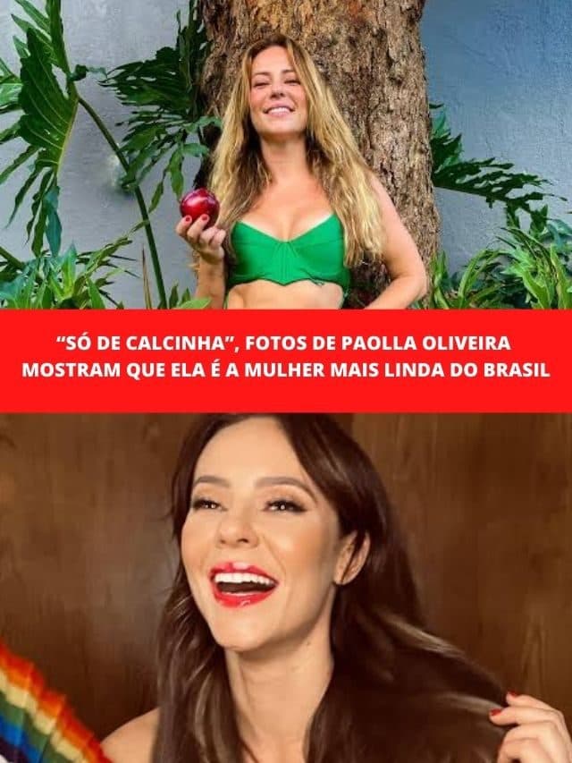 Só de calcinha, fotos de Paolla Oliveira mostram que é a mais linda
