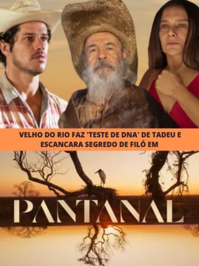 Velho do Rio faz ‘teste de DNA’ de Tadeu e escancara segredo de Filó